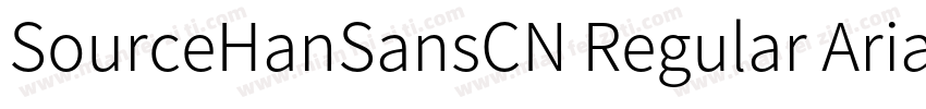 SourceHanSansCN Regular Arial Un字体转换